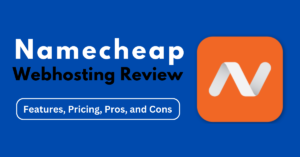 Namecheap webhosting review 2024
