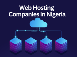Best Web Hosting in Nigeria - Top 5 Reliable Hosting Companies to Consider